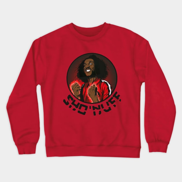 Sho nuff last dragon Crewneck Sweatshirt by kaefshop